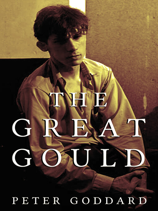 Title details for The Great Gould by Peter Goddard - Available